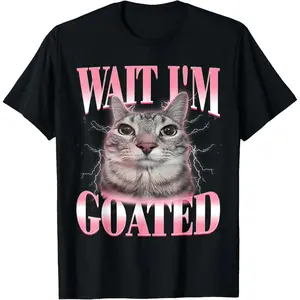 Humorous Silly Cat Brainrot Wait Im Goated Meme T Shirt for Men Women and Kids