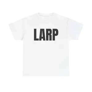 LARP T-Shirt, Funny Graphic Tee, Unisex Streetwear Top, Casual Gift Shirt