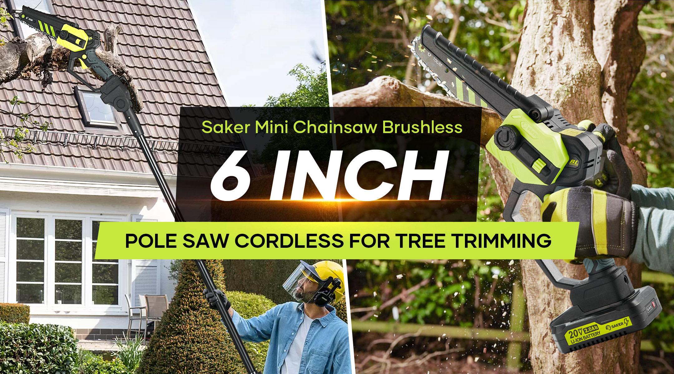 Saker6 "2 in 1 brushless extension pole chainsaw, 2 batteries, handheld chainsaw, the best gift for husbands, fathers, men.