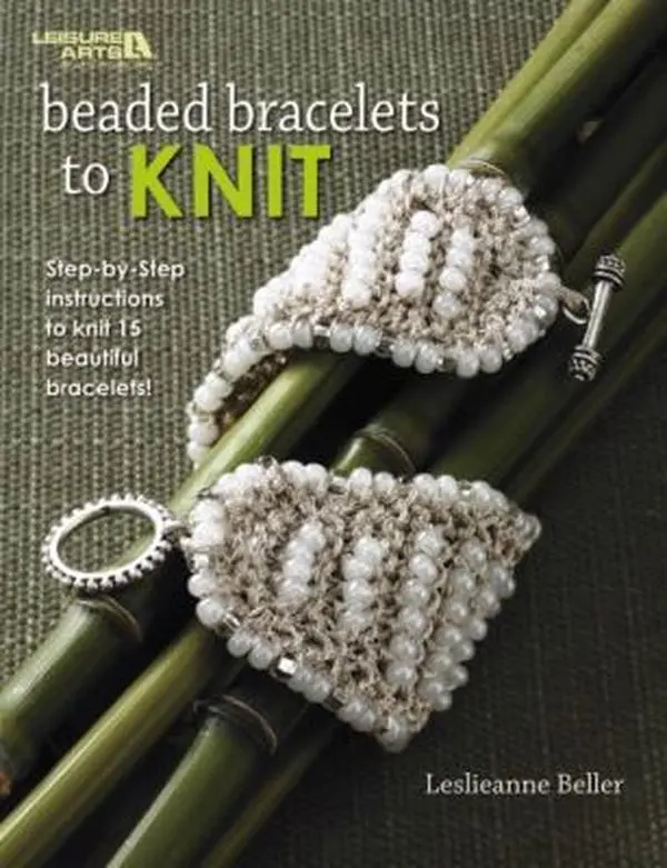 USED Book - Beaded Bracelets to Knit: Step-By-Step Instructions to Knit 15 Beautiful Bracelets! by Beller, Leslieanne (Paperback) - english