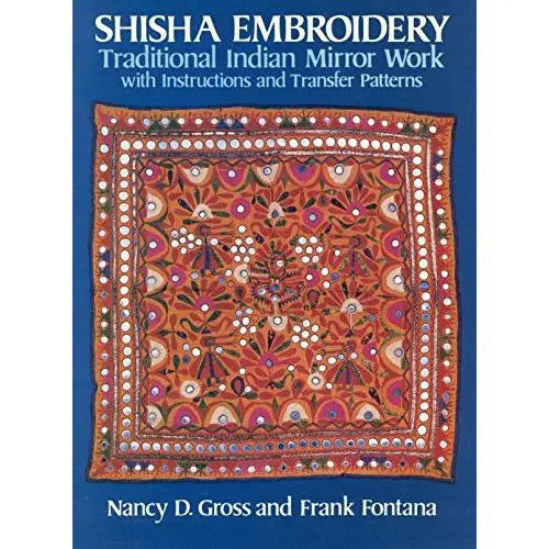USED Book - Shisha Embroidery: Traditional Indian Mirror Work With Instructions and Transfer Patterns by Nancy D. Gross (Paperback) - english