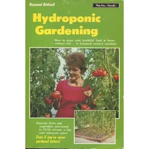 USED-Hydroponic Gardening by Raymond Bridwell (Paperback)