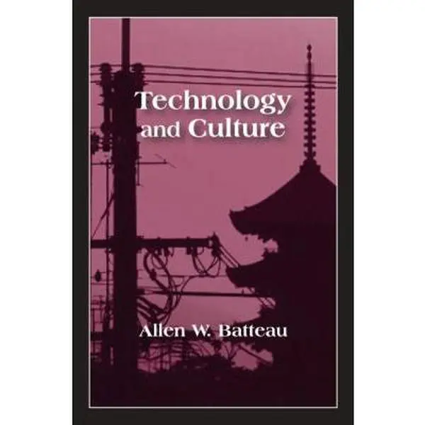 USED-Technology and Culture by Allen Batteau (Paperback)