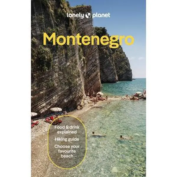 Lonely Planet Montenegro: Plan the Trip of a Lifetime Detailed Itineraries & Maps Insider Tips Covers Bay of Kotor, Adriatic Coast, Central Montenegro -- Peter Dragicevich, Paperback, English, Comprehensive Level Of Information