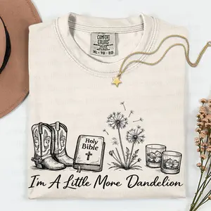 Little More Dandelion Comfort Colors Graphic Tshirt, Country Western Music Concert Shirt