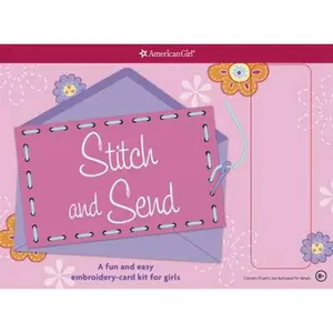 USED-Stitch and Send: A Fun and Easy Embroidery-Card Kit for Girls by American Girl Publishing (Paperback)
