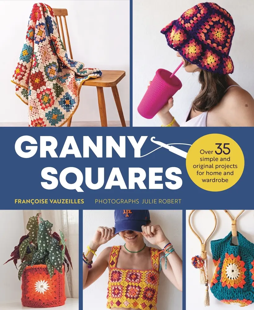 USED-Granny Squares: 36 Simple and Original Projects for Home and Wardrobe by Vauzeilles Françoise (Paperback)