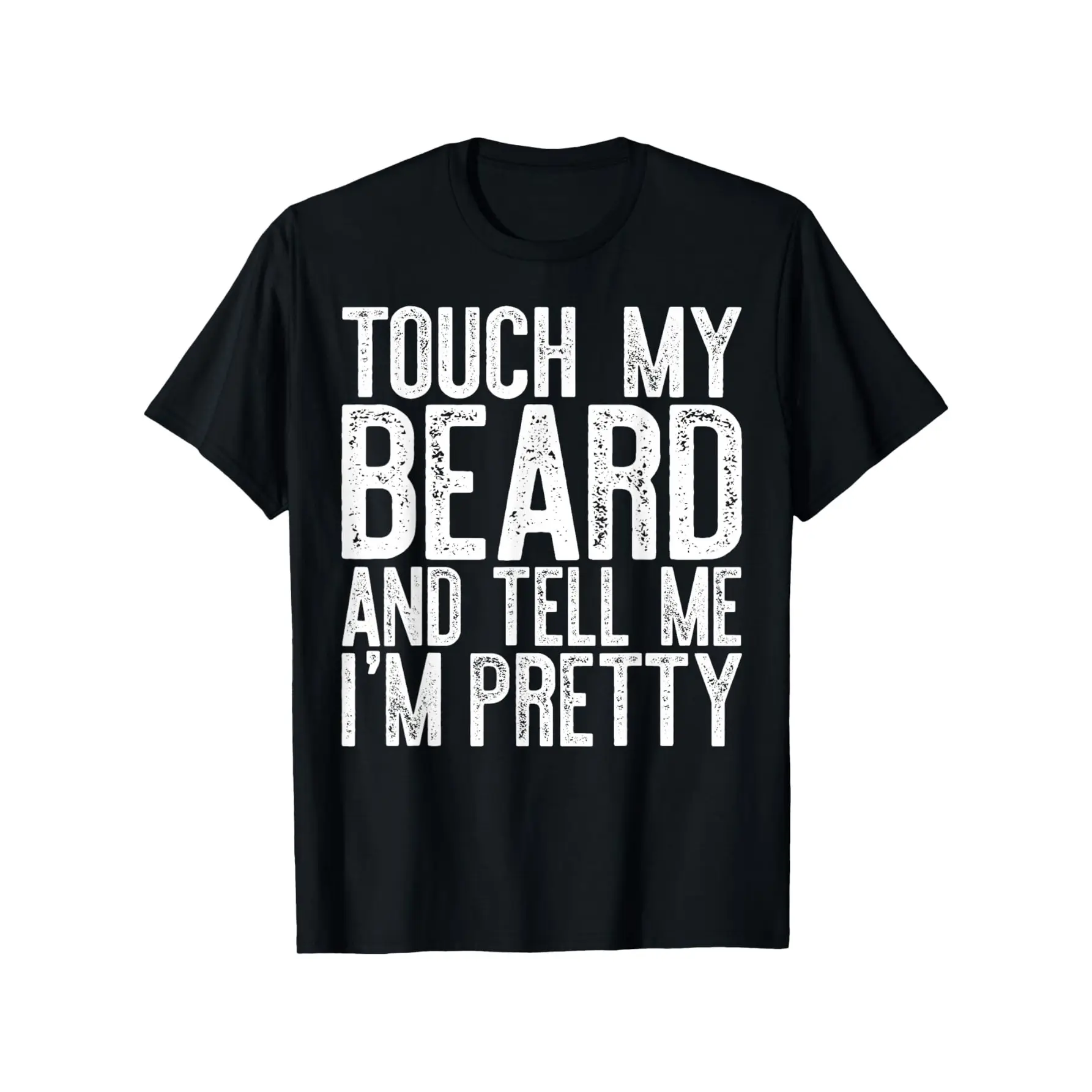 Funny Beard Men'S T-Shirt -  Touch My Beard and Tell Me I'm Pretty  Graphic Tee, Lightweight & Washable, Casual Round Neck Short Sleeve for Casual Attire, Sports, and Outdoor Activities, Beard Ac