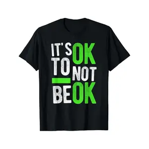 Mental Health and Suicide Awareness Gift T Shirt Embrace The Message Its Ok To Not Be Ok