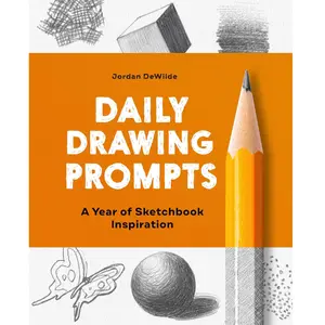 Daily Drawing Prompts: A Year of Sketchbook Inspiration Paperback