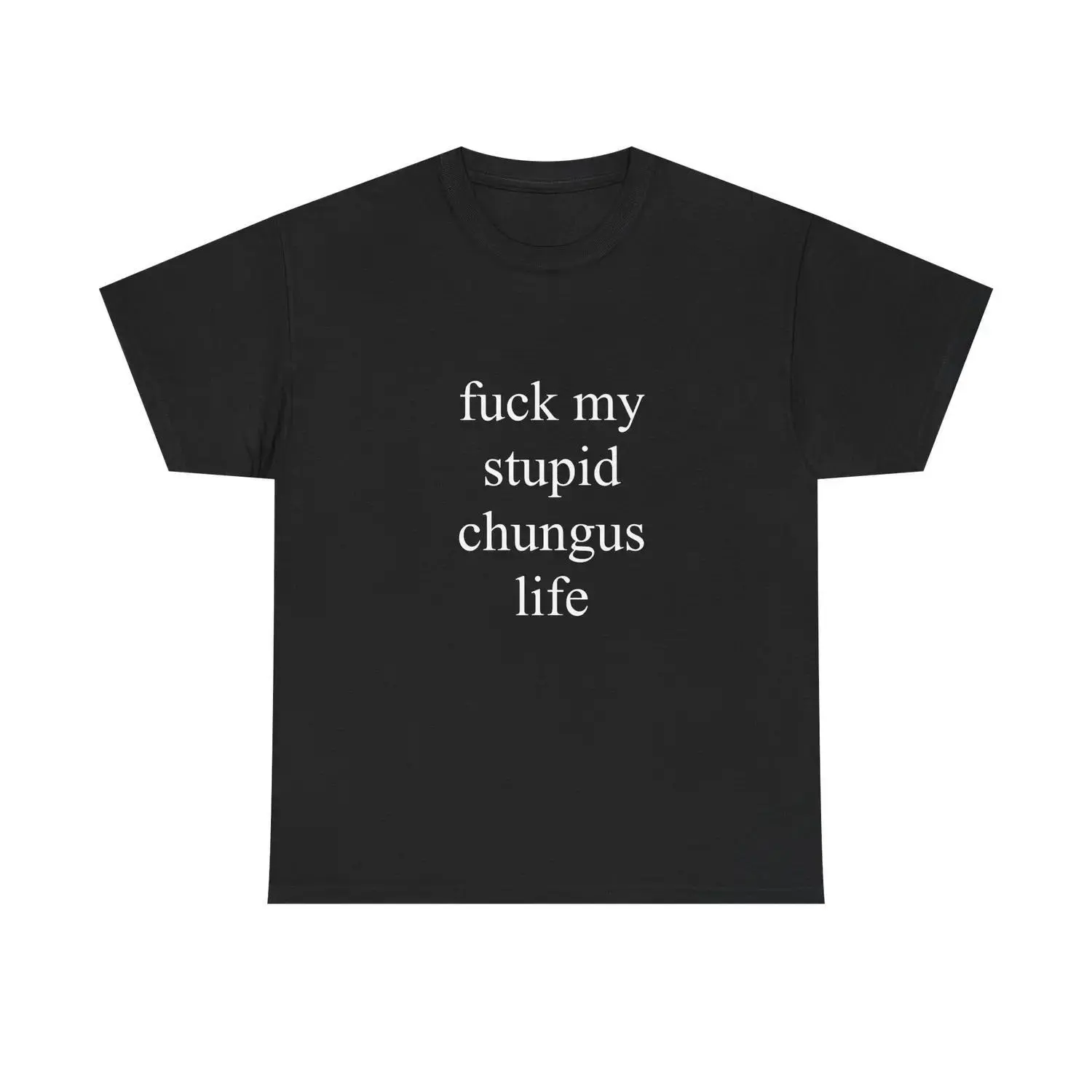 Women's 100% Cotton Short-Sleeve Round Neck Casual Streetwear T-Shirt - Funny Chungus Graphic "F My Stupid Chungus Life" Top