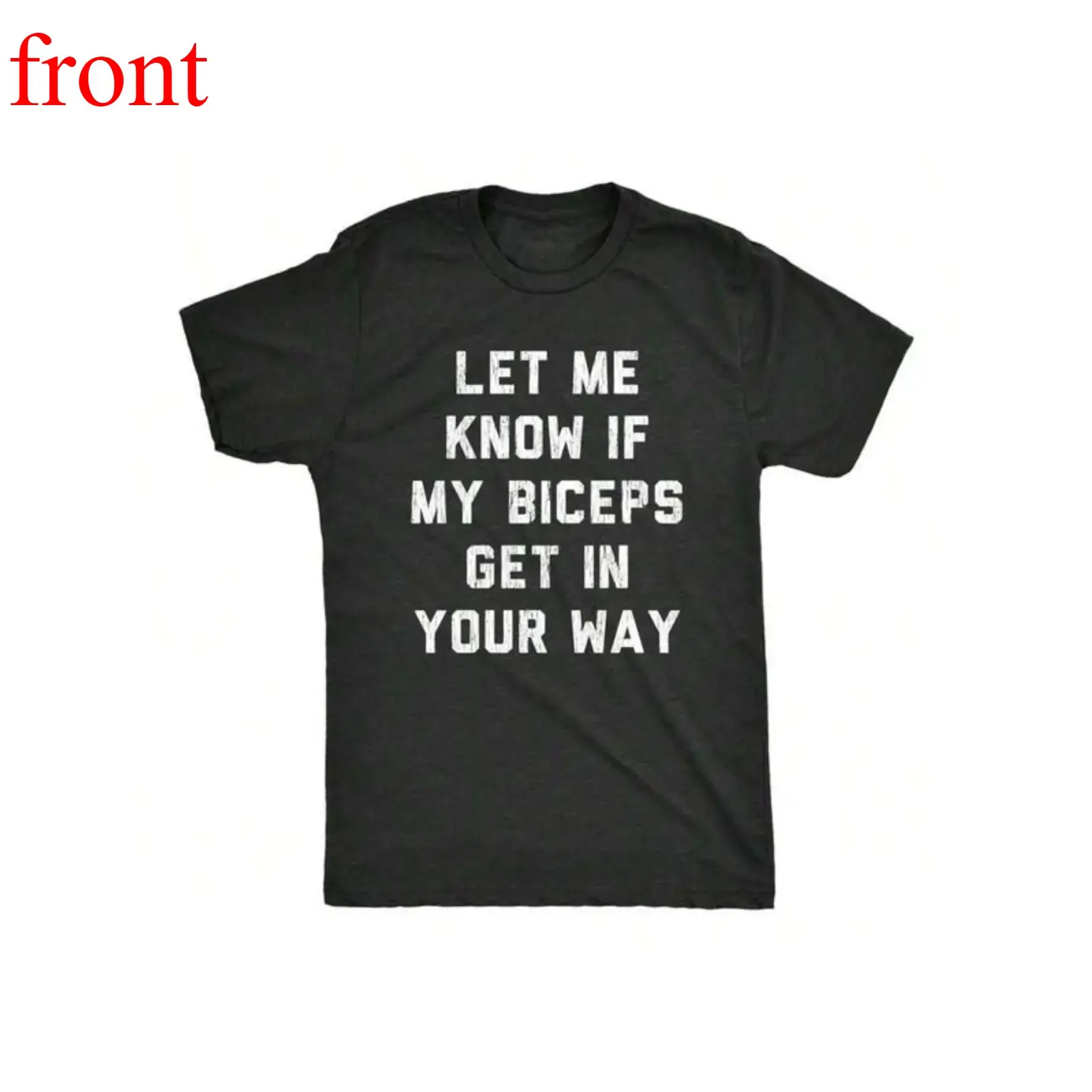 Men's Cotton Casual Streetwear Short-Sleeve T-Shirt, Funny "Let Me Know If My Biceps Get In Your Way" Gym Workout Fitness Graphic Top