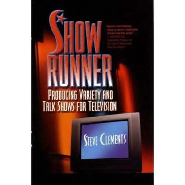 USED-Show Runner: Producing Variety and Talk Shows for Television by Clements, Steve (Paperback)