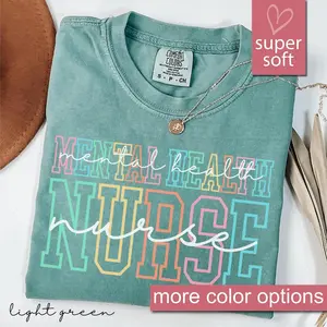 Comfort Colors® Mental Health Nurse Shirt For Nurse Appreciation Week, Gifts For Psych Nurses, Psychiatric Nurse Shirts For Nursing School