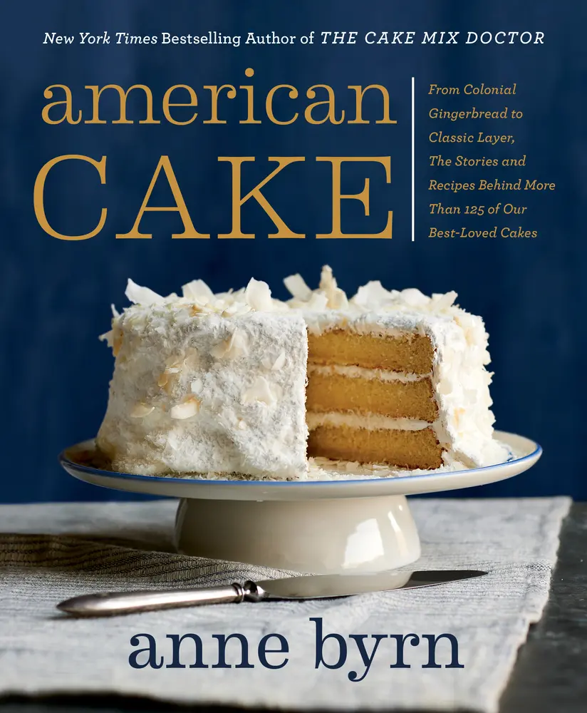 USED Book - American Cake: From Colonial Gingerbread to Classic Layer, the Stories and Recipes Behind More Than 125 of Our Best-Loved Cakes by Byrn, Anne (Paperback) - english