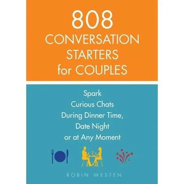 USED-808 Conversation Starters for Couples: Spark Curious Chats During Dinner Time, Date Night or Any Moment by Westen, Robin (Paperback)