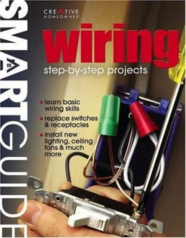 Used Book - Smart Guide Wiring: Step-By-Step Projects for Tools, Lighting, Ceiling Installing & Repairing by Creative Homeowner (Paperback, English), Like New