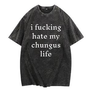 I hate my chungus life t-shirt (100% cotton), funny Vintage washed cotton Vintage washed cotton T-shirt