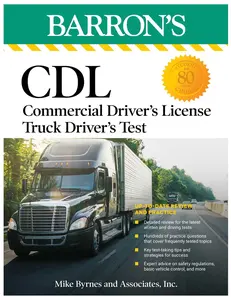 USED-CDL: Commercial Driver's License Truck Driver's Test, Fifth Edition: Comprehensive Subject Review + Practice by Mike Byrnes and Associates (Paperback)