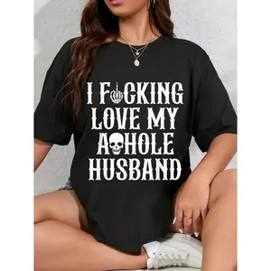 100% Cotton Unisex I Fucking Love My Husband Funny Wife Skull T-Shirt