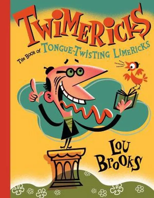 USED-Twimericks: The Book of Tongue-Twisting Limericks by Brooks, Lou (Hardcover)