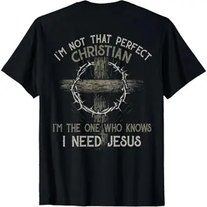 I‘m Not That Perfect Christian I‘m The One That Knows T-Shirt Graphic tees Casual Shortsleeve