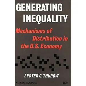 USED-Generating Inequality Paper by Lester C. Thurow (Hardcover)
