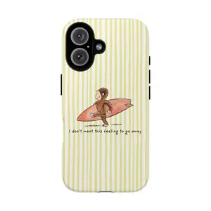 Curious George "I don't want this feeling to go away" Surf Aesthetic Phone Case for iPhone 17 16 15 14 13 12 11 Pro Max Samsung S24 Ultra.
