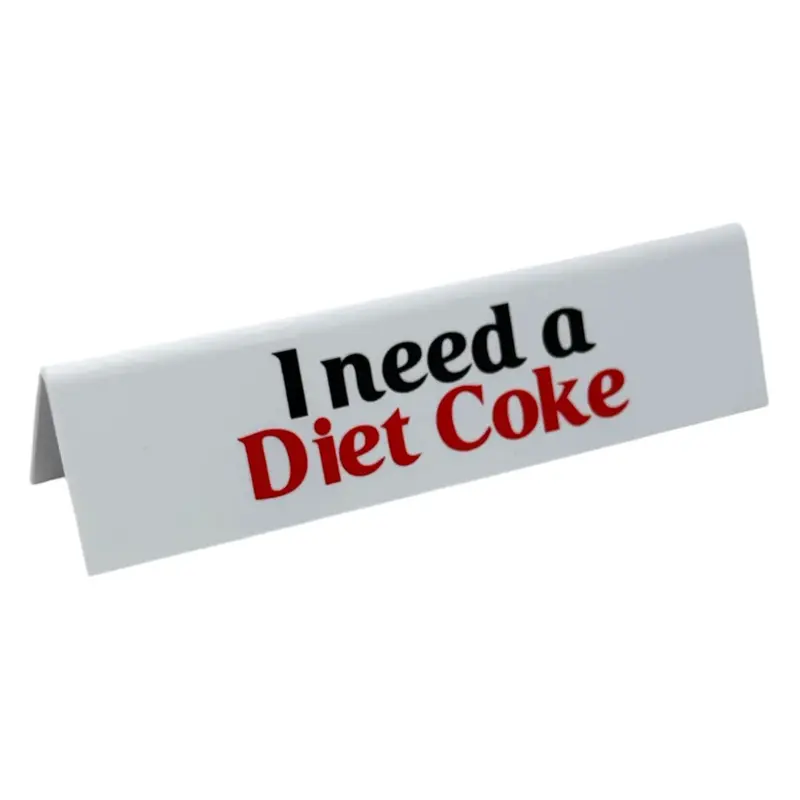 I Need A Diet Coke Desk Sign – Funny Office Desk Decor, Sarcastic Workplace Sign, Coworker Gift