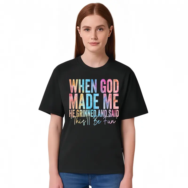 Cotton When God Made Me He Grinned and Said This'll Be Fun Unisex Crewneck Graphic T-Shirt for Menswear & Womenswear Casual Everyday Wear