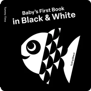 Spring Street Tummy Time: Baby's First Book in Black & White -- Alice Hoffmann, Board Book
