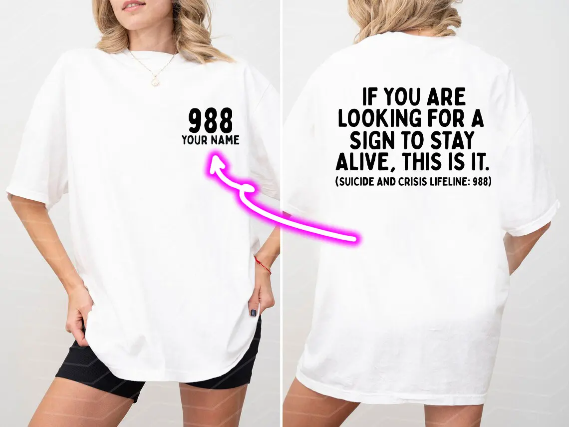 Custom name Suicide Hotline Sweatshirt, Mental Health Awareness, Mental Health Sweatshirt, Suicide Prevention Shirt, Therapist Sweatshirt, 988 T-shirt, sweater and Hoodie 2 sides  T-shirt, sweater and Hoodie