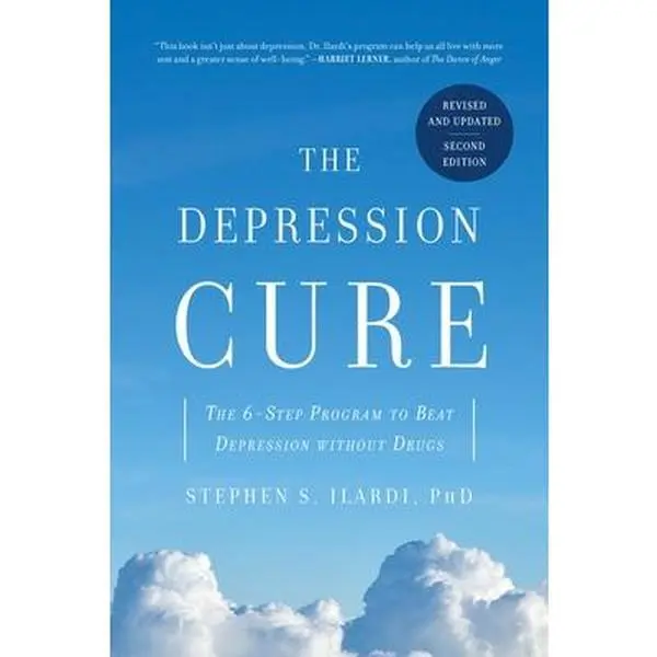 The Depression Cure: The 6-Step Program to Beat Depression Without Drugs -- Stephen S. Ilardi, Paperback