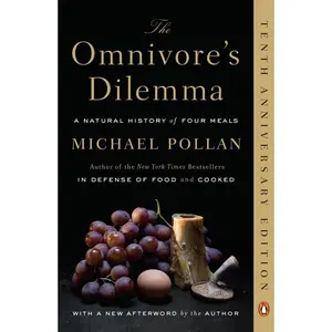 The Omnivore's Dilemma: A Natural History of Four Meals Paperback – August 28, 2007