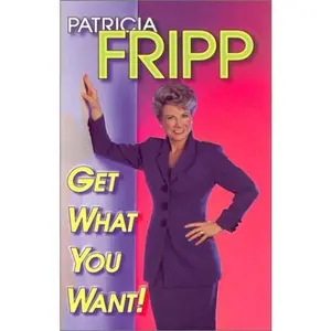 USED-Get What You Want! by Patricia Fripp (Paperback)