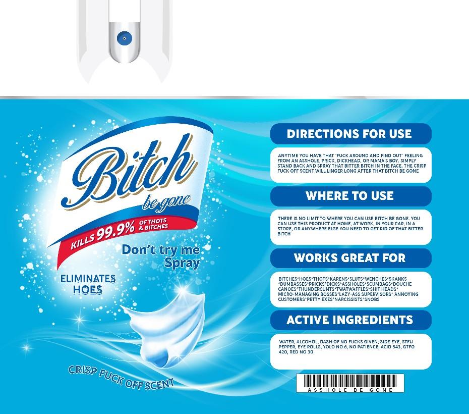 Bitch Be Gone Tumbler