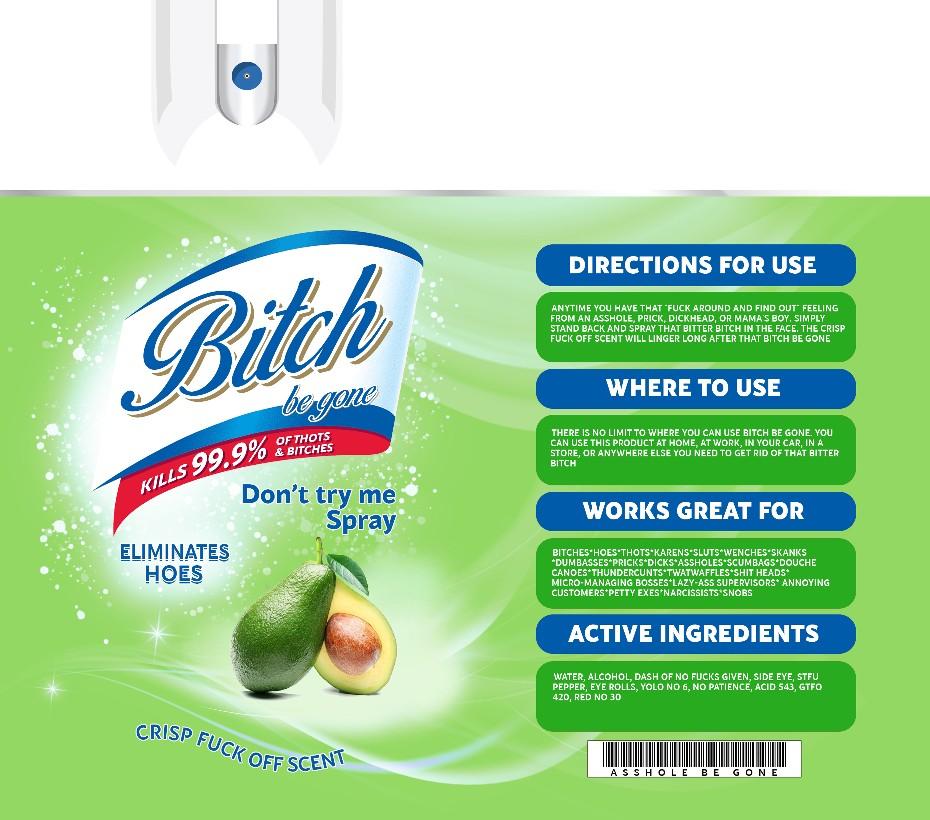 Bitch Be Gone Tumbler